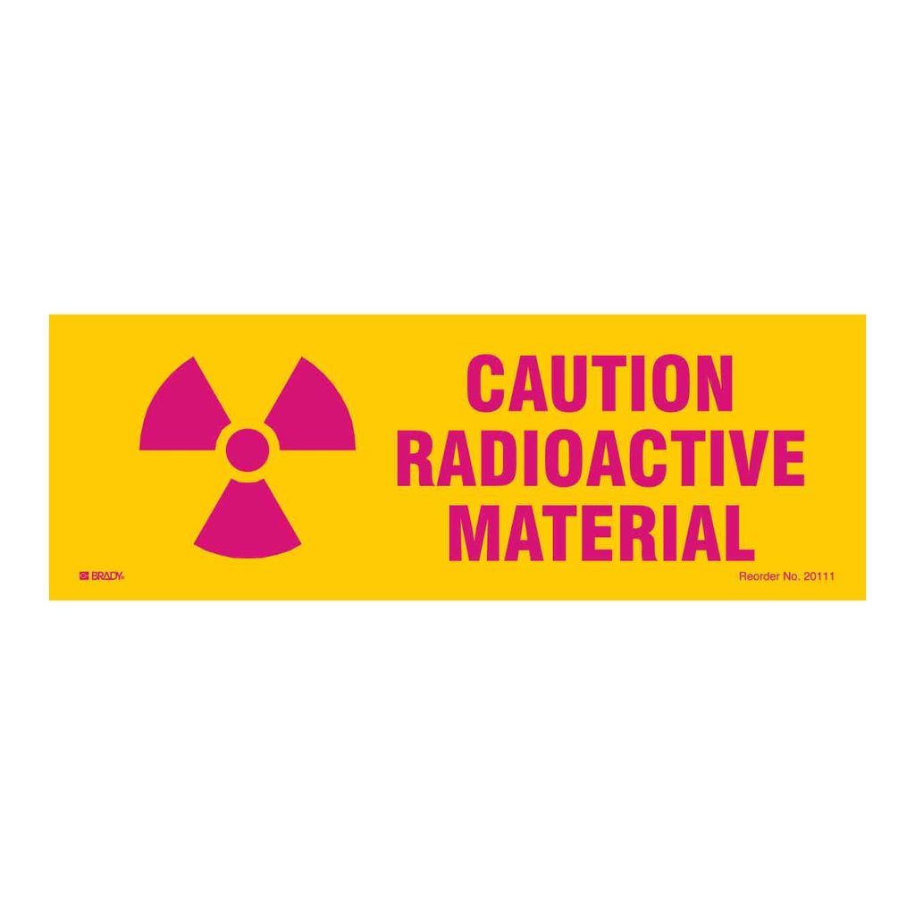 Brady Caution radioactive material sign