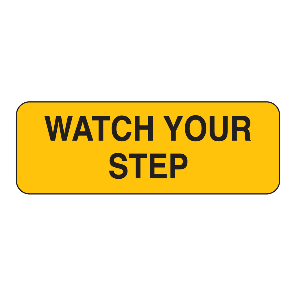 Brady Watch Your Step Sign