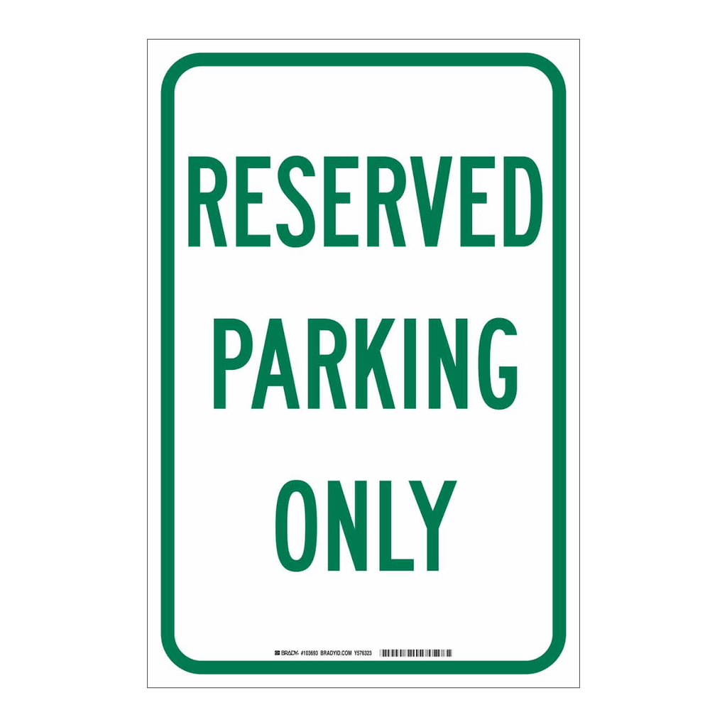 Brady Reserved Parking Only Sign