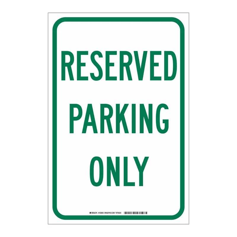 Brady Reserved Parking Only Sign
