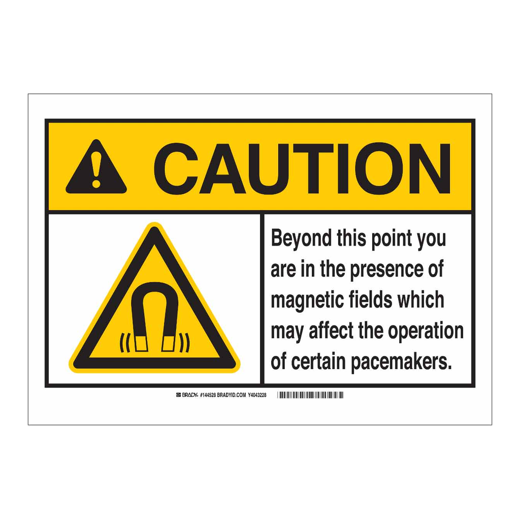 Brady CAUTION You Are In The Presence Of Magnetic Fields Which May Affect Certain Pacemakers Sign