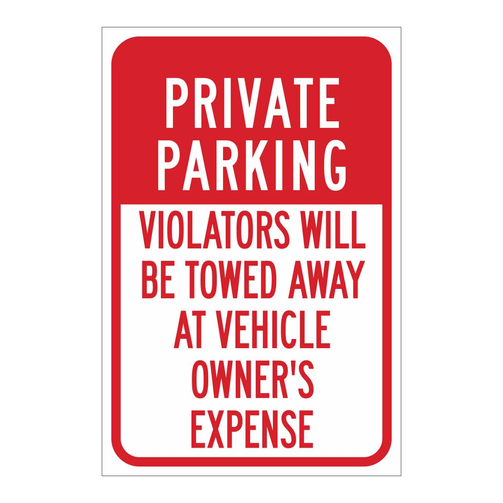 Brady PRIVATE PARKING Violators Will Be Towed Away At Vehicle Owner'S Expense Sign