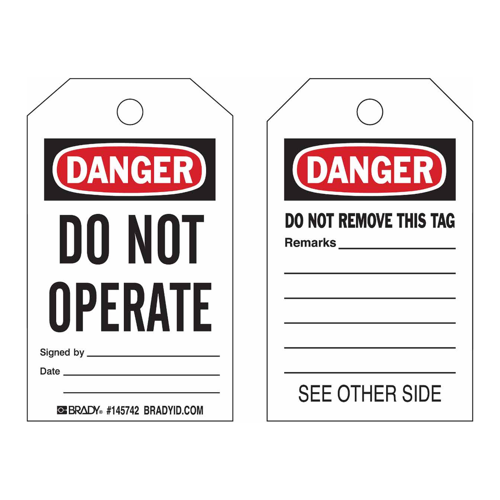 Brady ToughWash Tags: DANGER: DO NOT OPERATE SIGNED BY: DATE:…
