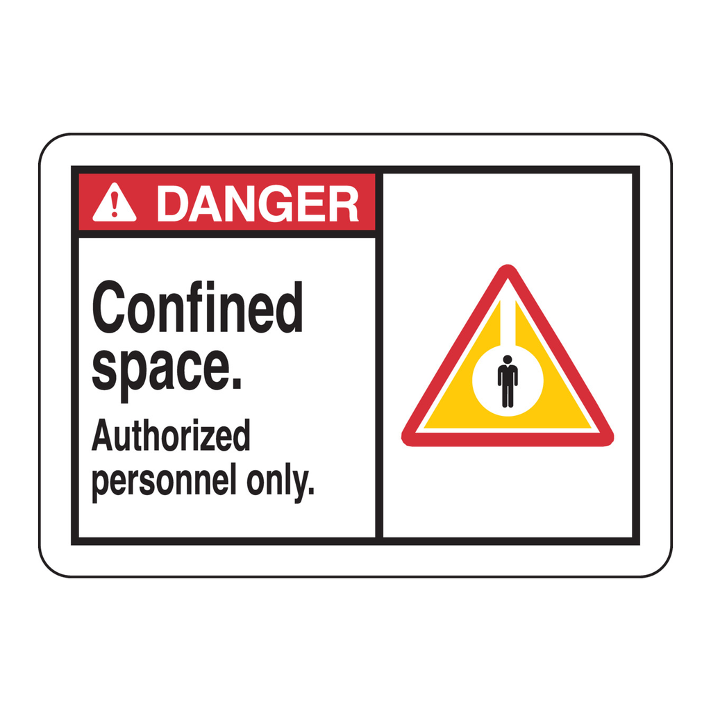 Brady DANGER Confined Space. Authorized Personnel Only. Sign
