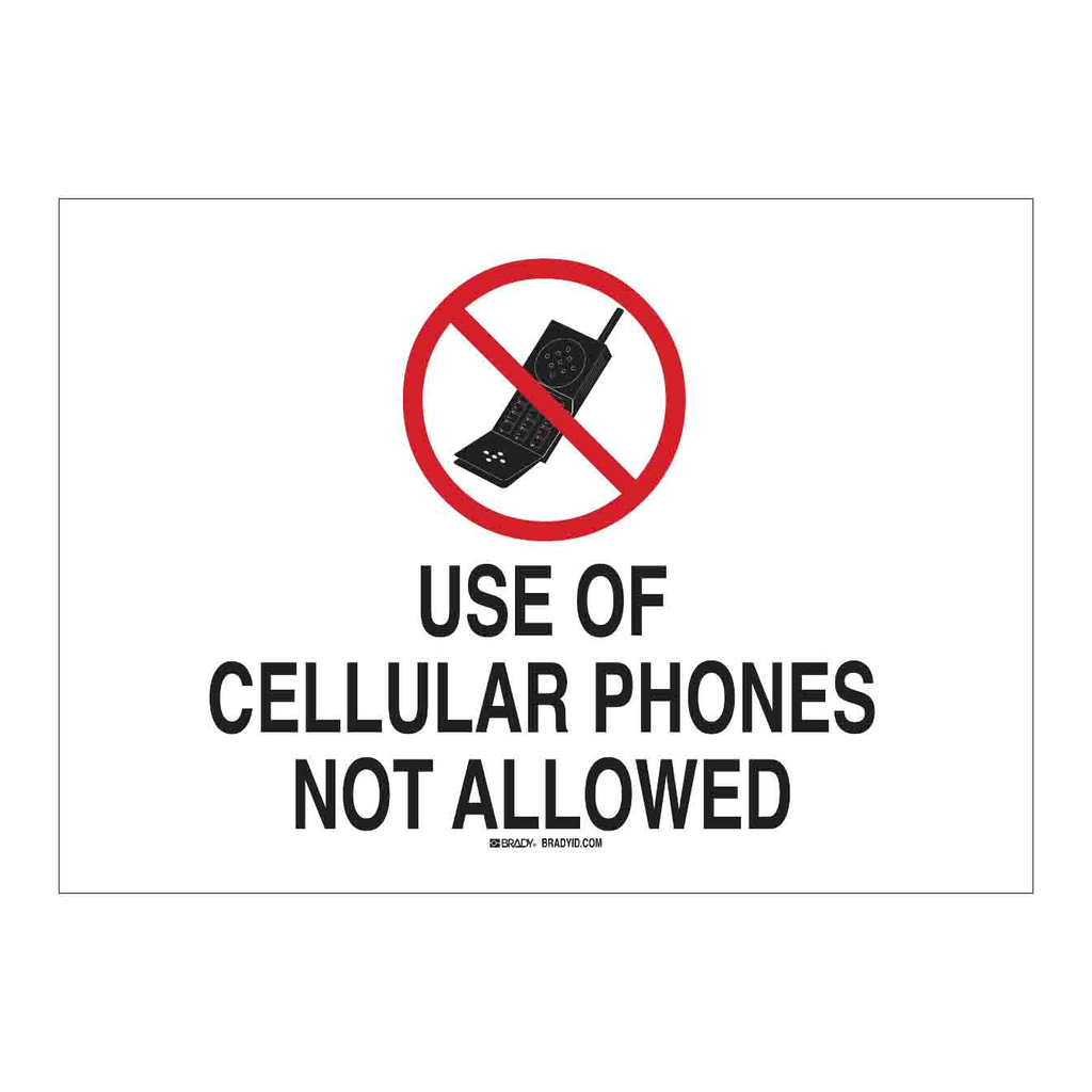 Brady Use Of Cellular Phones Not Allowed Sign
