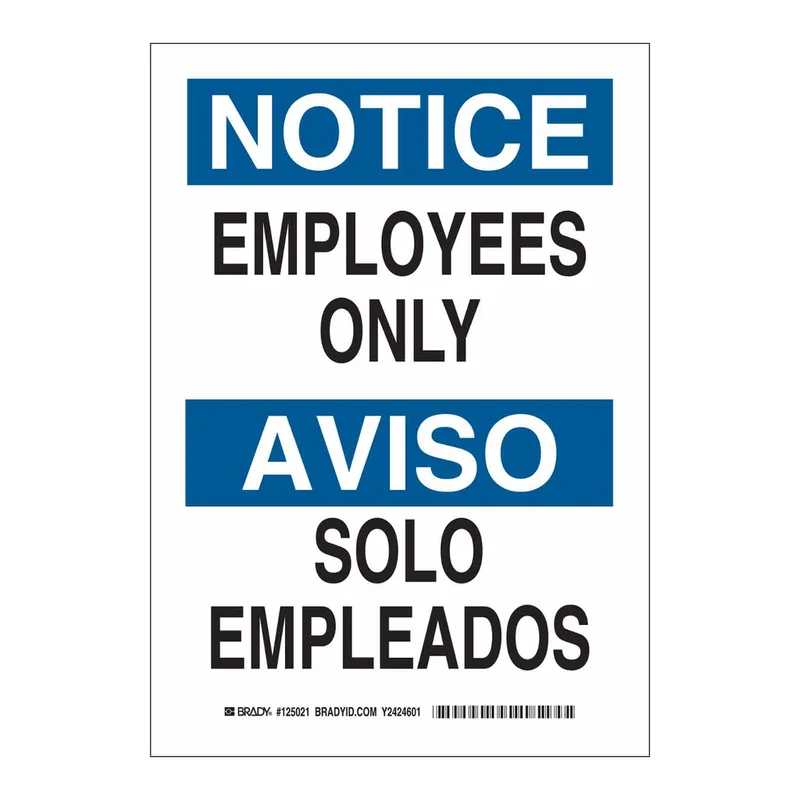 Brady Bilingual NOTICE Employees Only Sign