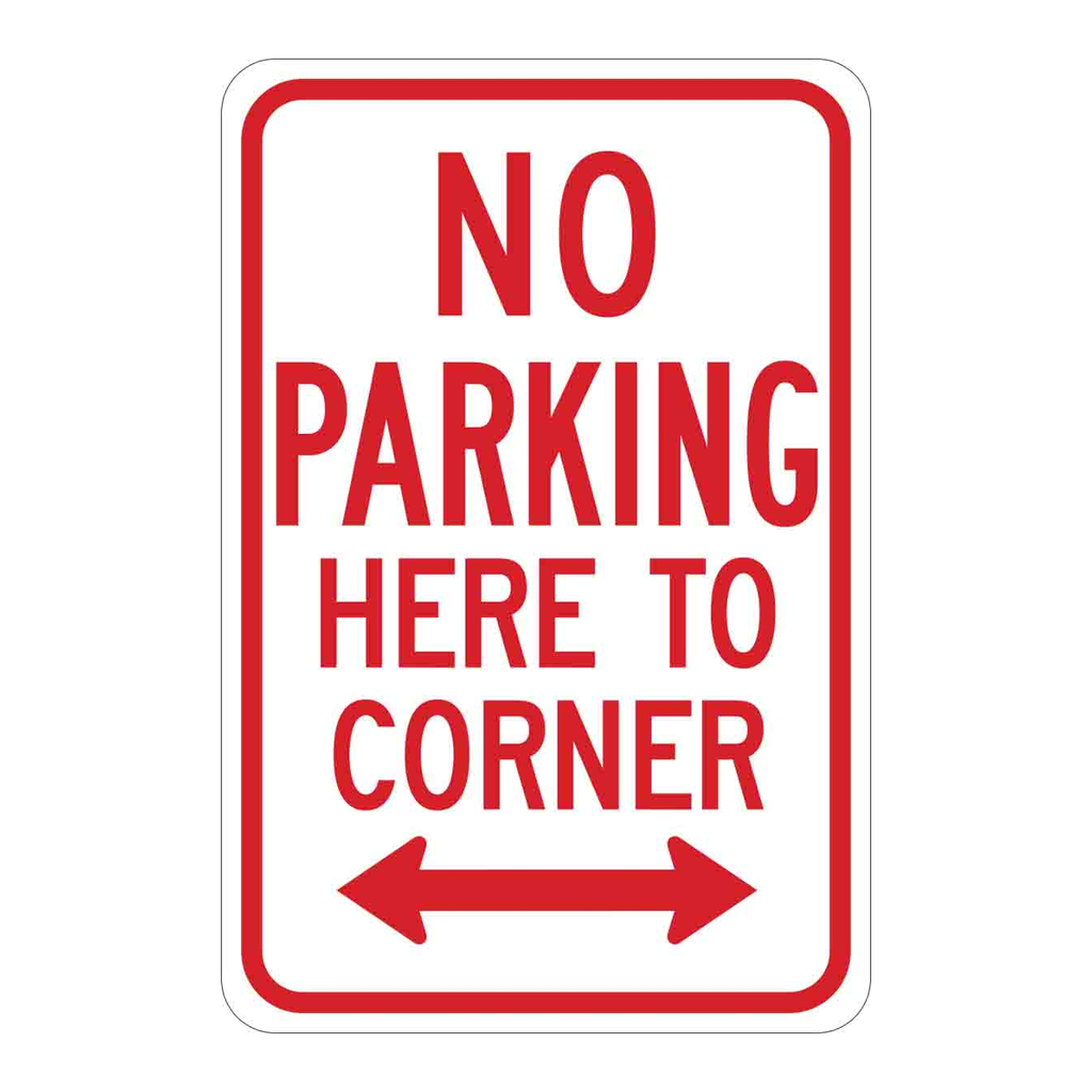 Brady NO PARKING Here To Corner Sign