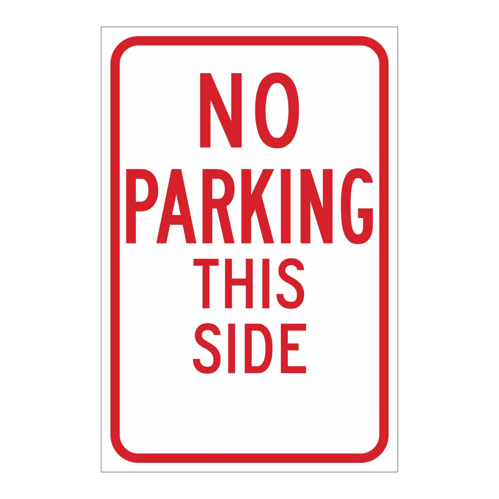 Brady No Parking This Side Sign