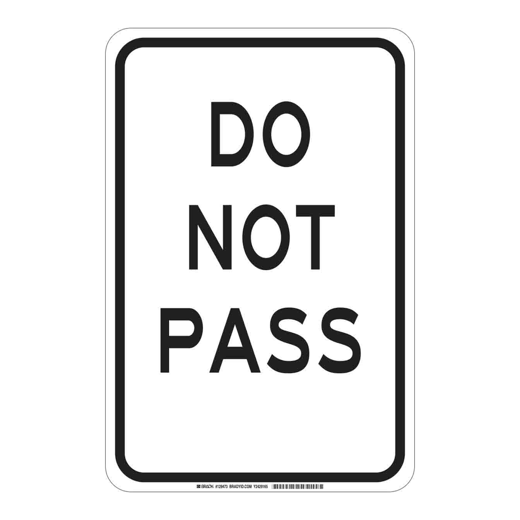 Brady Do Not Pass Sign