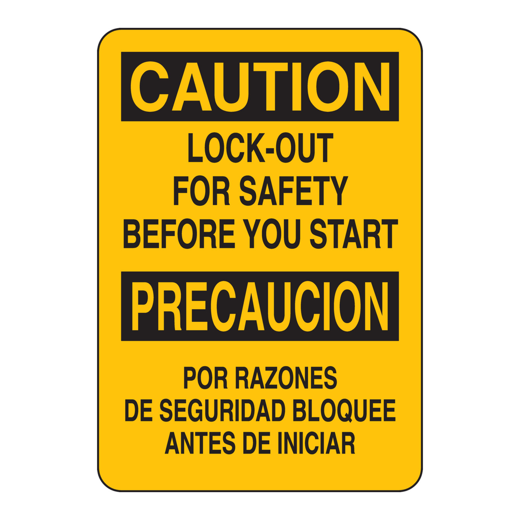 Brady Bilingual CAUTION Lock-Out For Safety Before You Start Sign