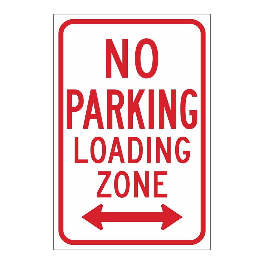 Brady NO PARKING Loading Zone Sign