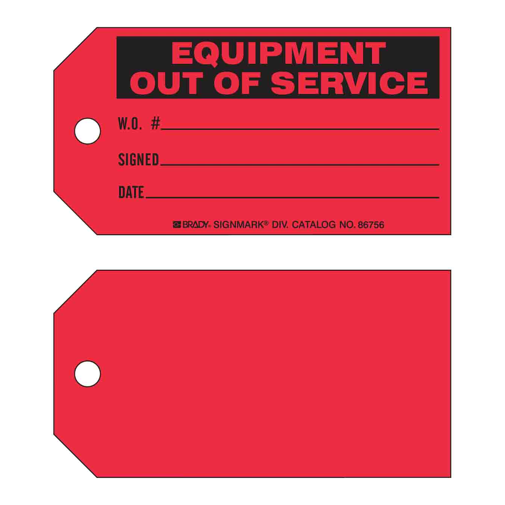 Brady EQUIPMENT OUT OF SERVICE W.O.# SIGNED DATE Production Tags