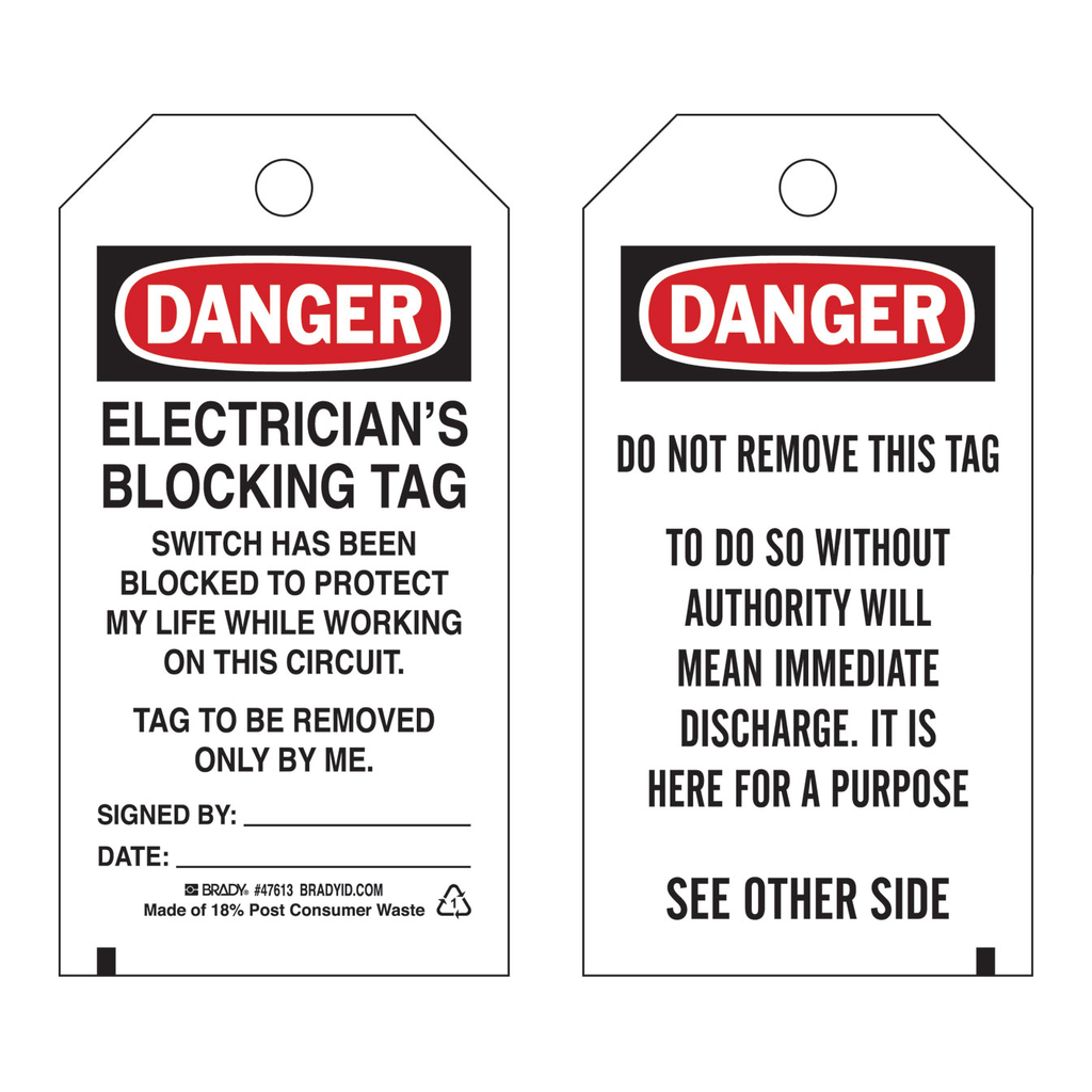 Brady Tag: DANGER: ELECTRICIAN'S BLOCKING TAG SWITCH HAS BEEN BLOCKED TO PREOTECT MY LIFE WHILE WORKING …