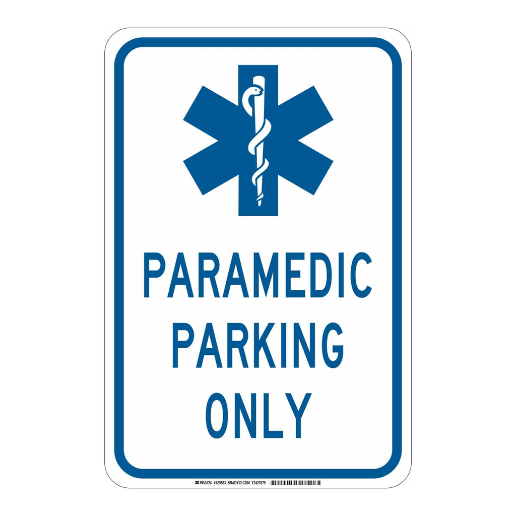 Brady Paramedic Parking Only Sign