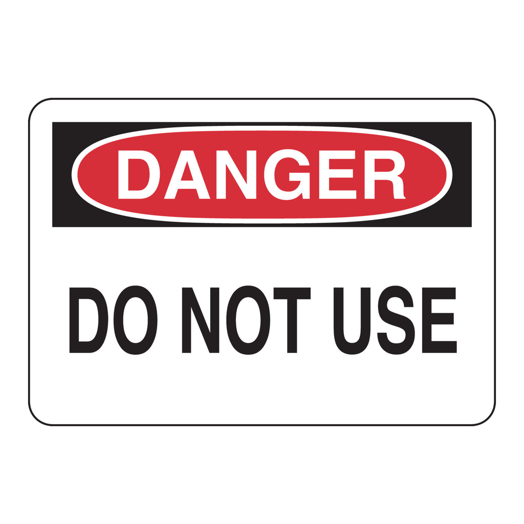 Brady DANGER Do Not Use Sign