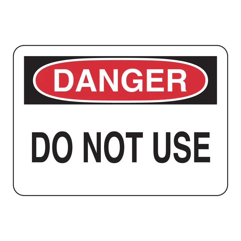 Brady DANGER Do Not Use Sign