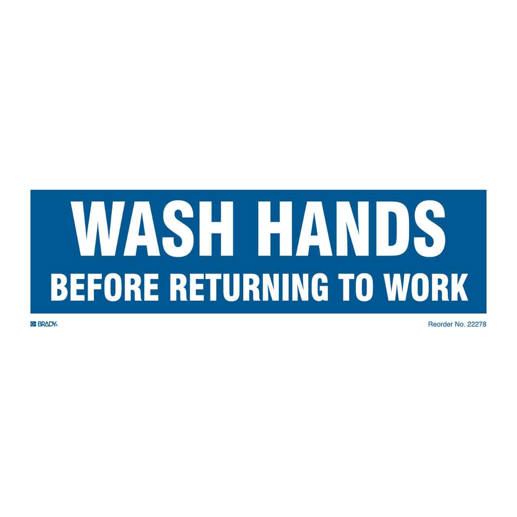 Brady Wash hands before returning to work sign