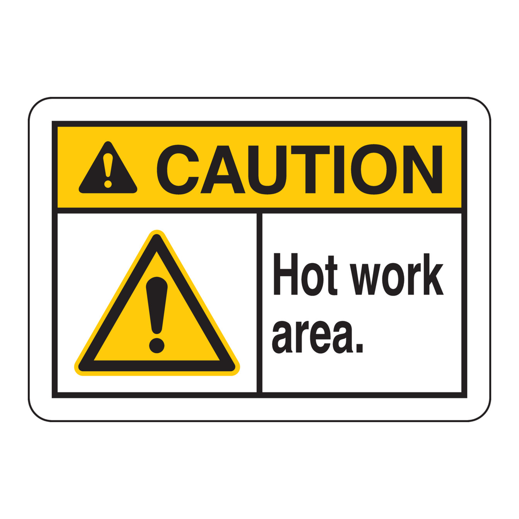 Brady CAUTION Hot Work Area. Sign