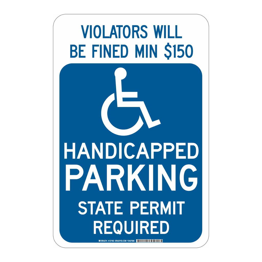 Brady Violators Will Be Fined Min $150 Handicapped Parking State Permit Required Sign