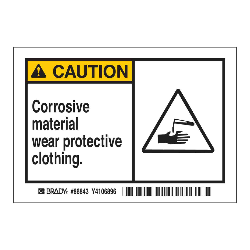 Brady CAUTION Corrosive material wear protective clothing. Labels