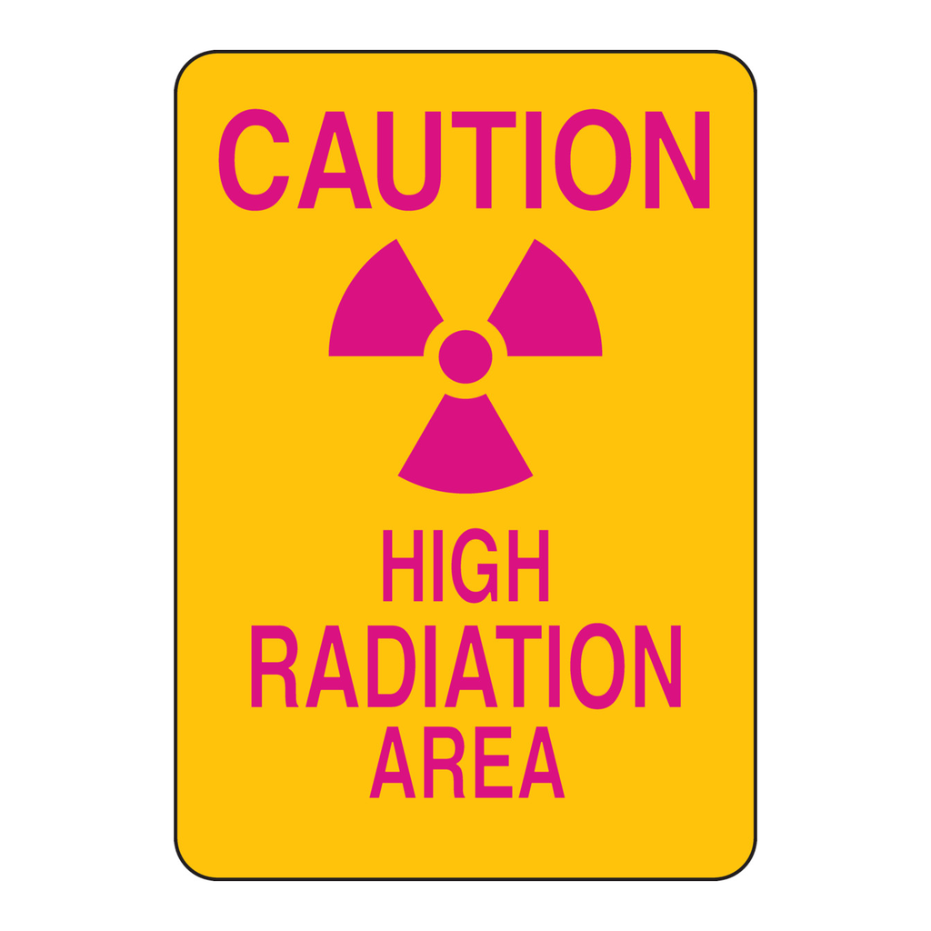 Brady CAUTION High Radiation Area Sign