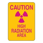 Brady CAUTION High Radiation Area Sign