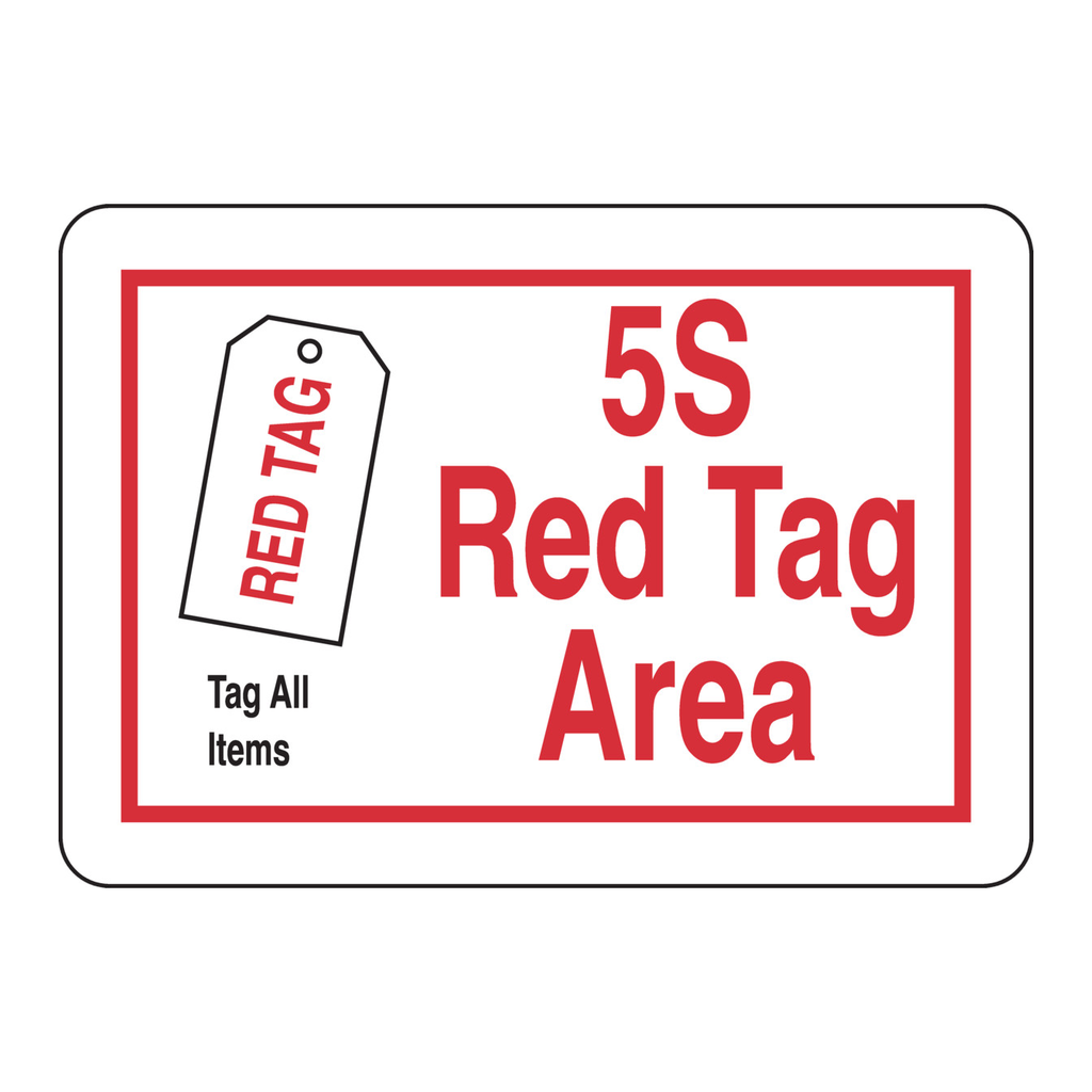 Brady 5S Red Tag Area Tag All Items Sign