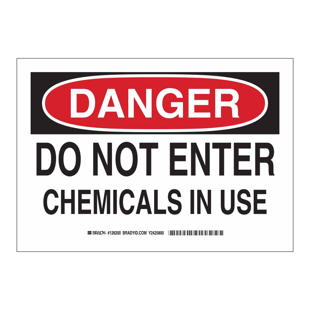Brady DANGER Do Not Enter Chemicals In Use Sign