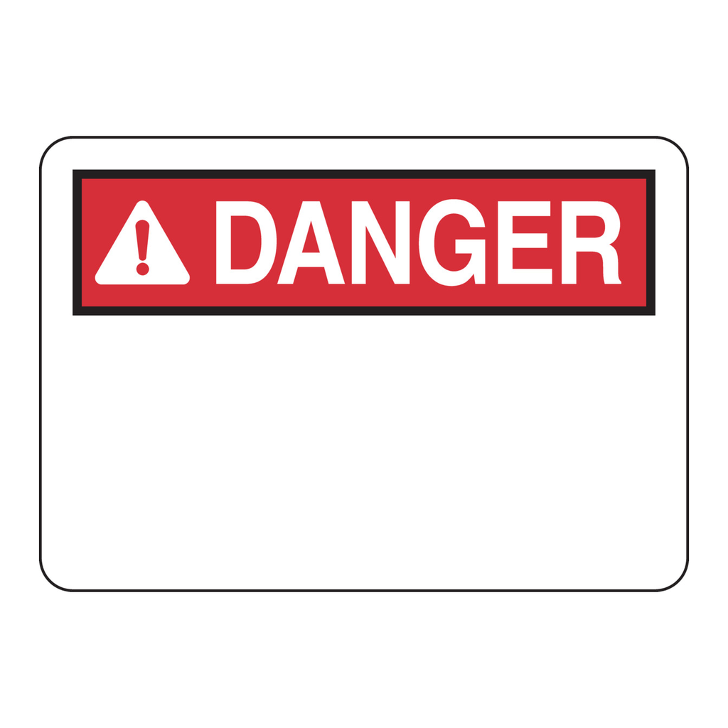 Brady DANGER Sign
