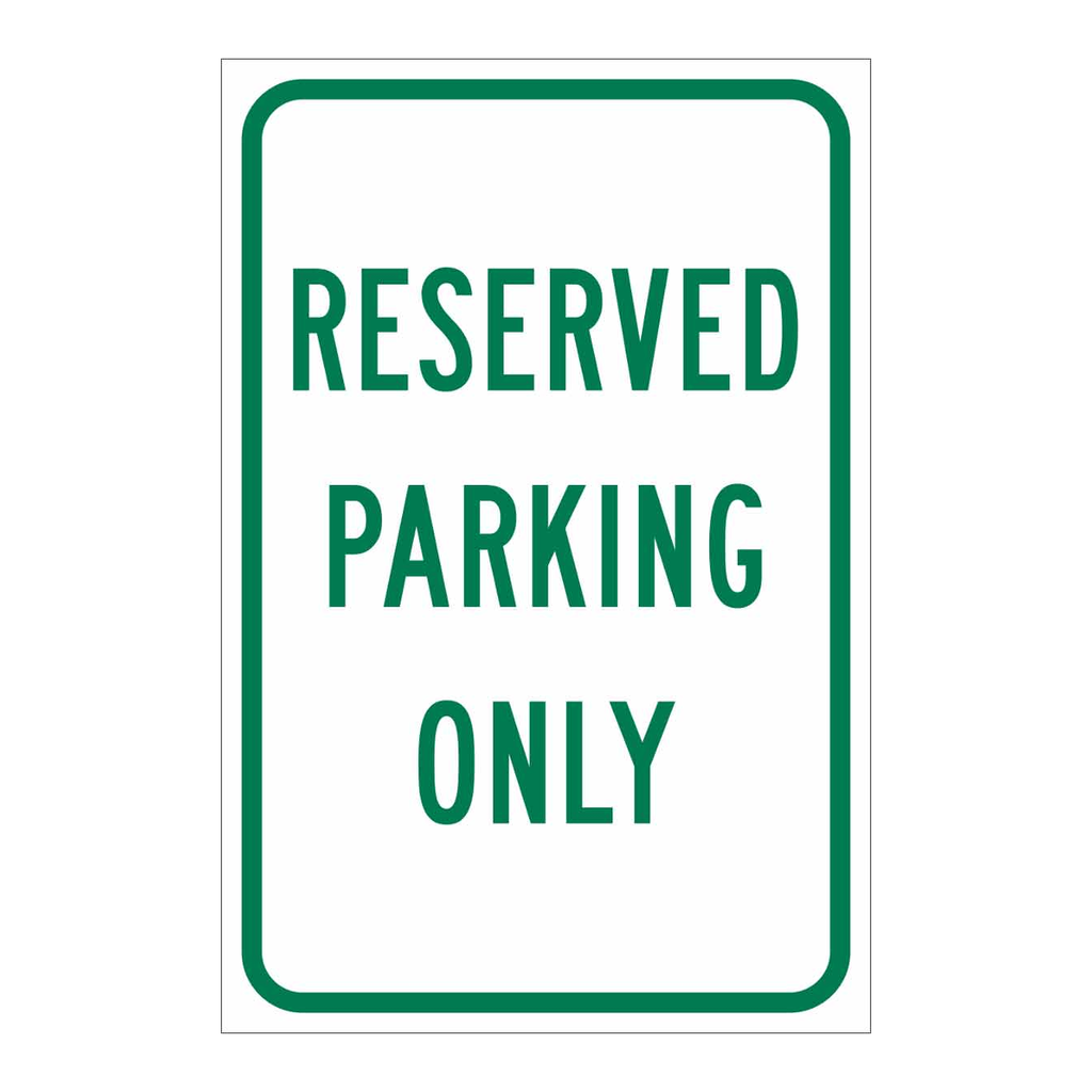 Brady Reserved Parking Only Sign