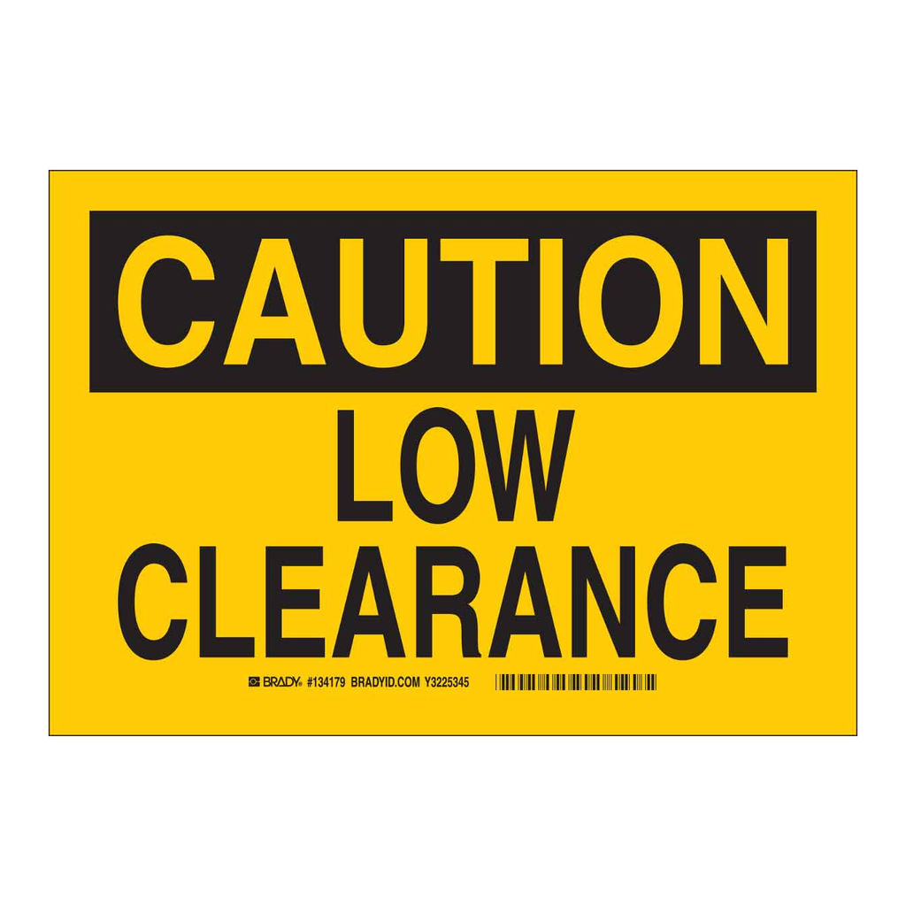 Brady CAUTION Low Clearance Sign