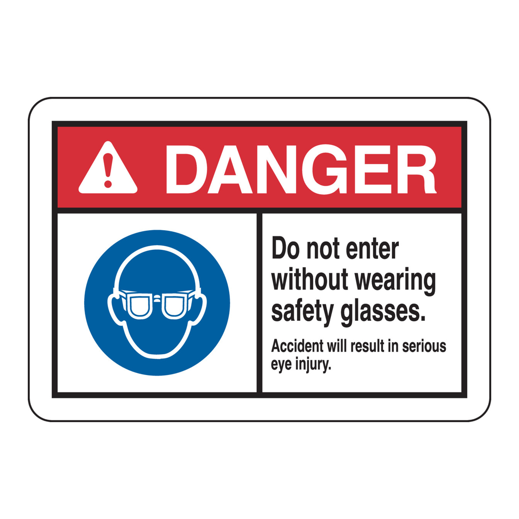 Brady DANGER Do Not Enter Without Wearing Safety Glasses.Sign