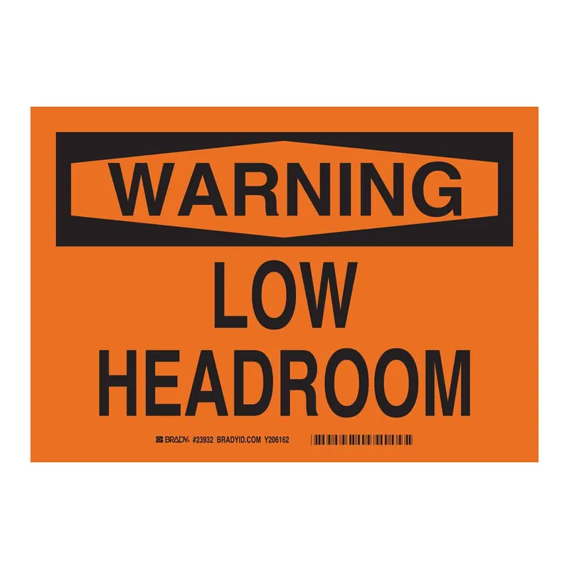 Brady WARNING Low Headroom Sign