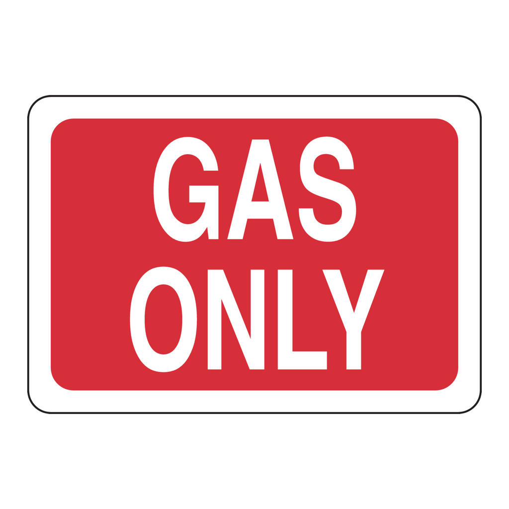 Brady Gas Only Sign