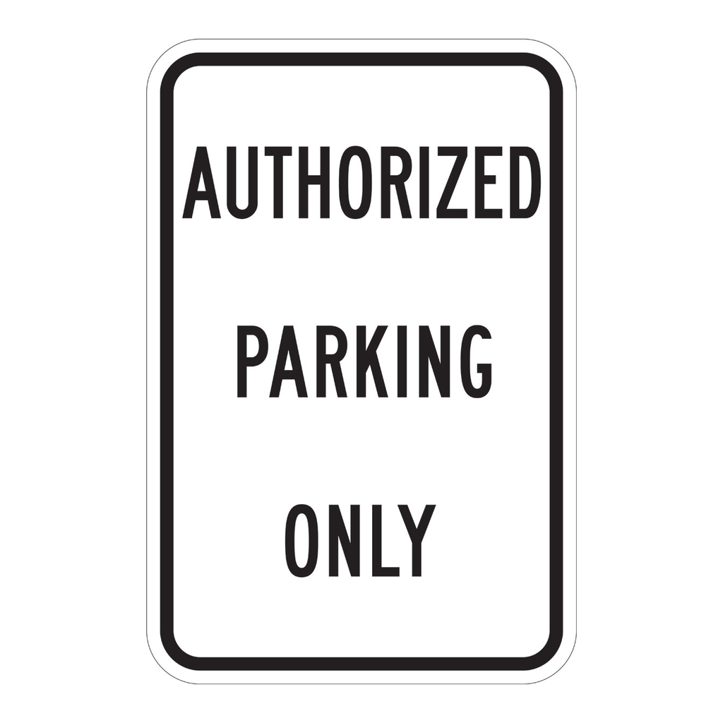 Brady Authorized Parking Only Sign