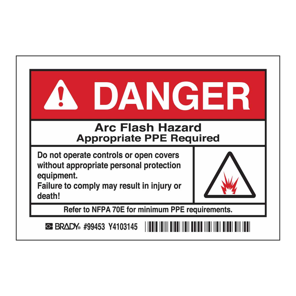 Brady DANGER Arc Flash Hazard Appropriate PPE Required Labels
