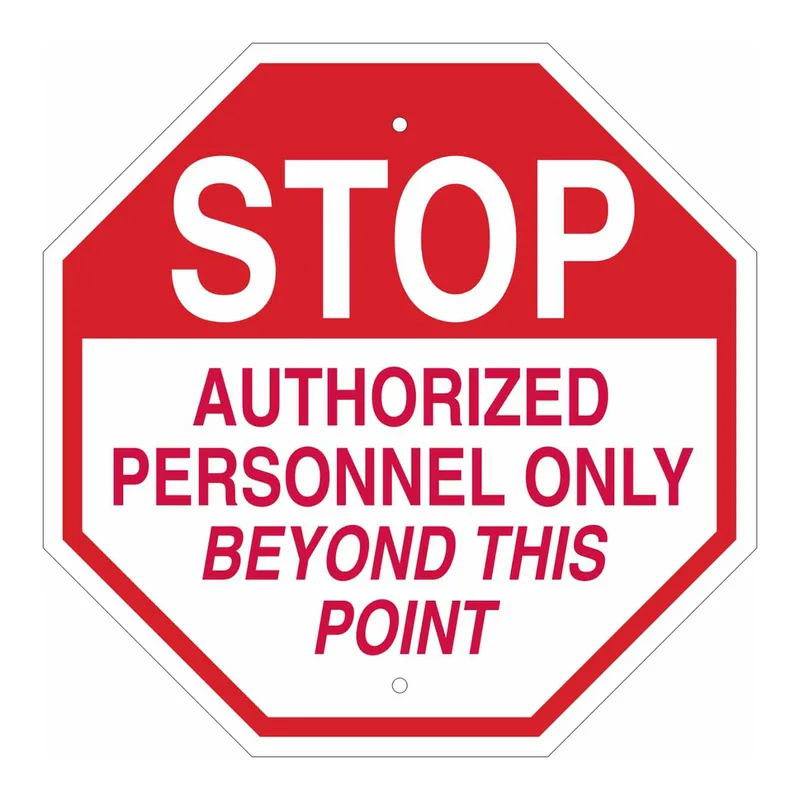 Brady STOP Authorized Personnel Only Beyond This Point Sign