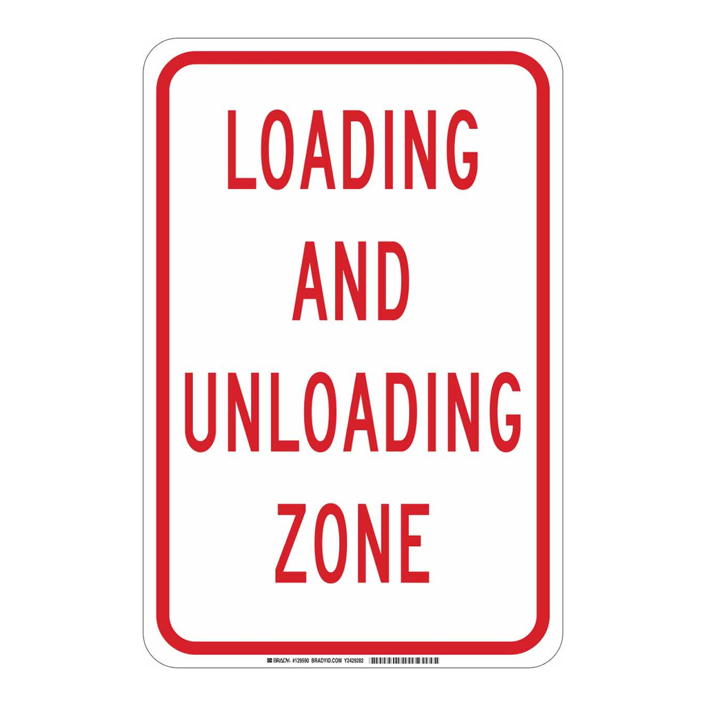 Brady Loading And Unloading Zone Sign