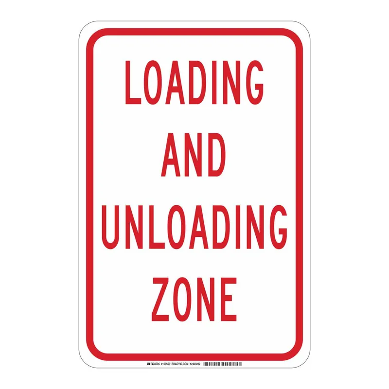 Brady Loading And Unloading Zone Sign