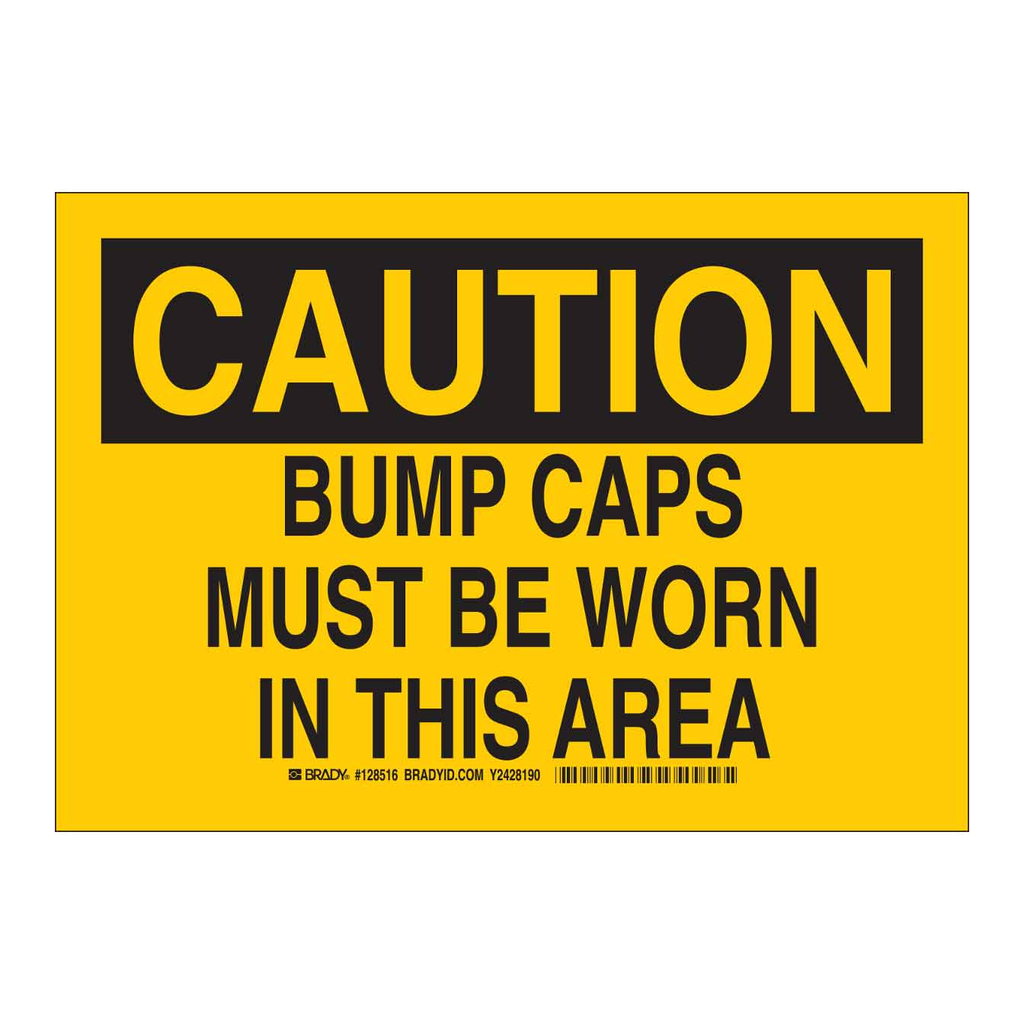 Brady CAUTION Bump Caps Must Be Worn In This Area Sign