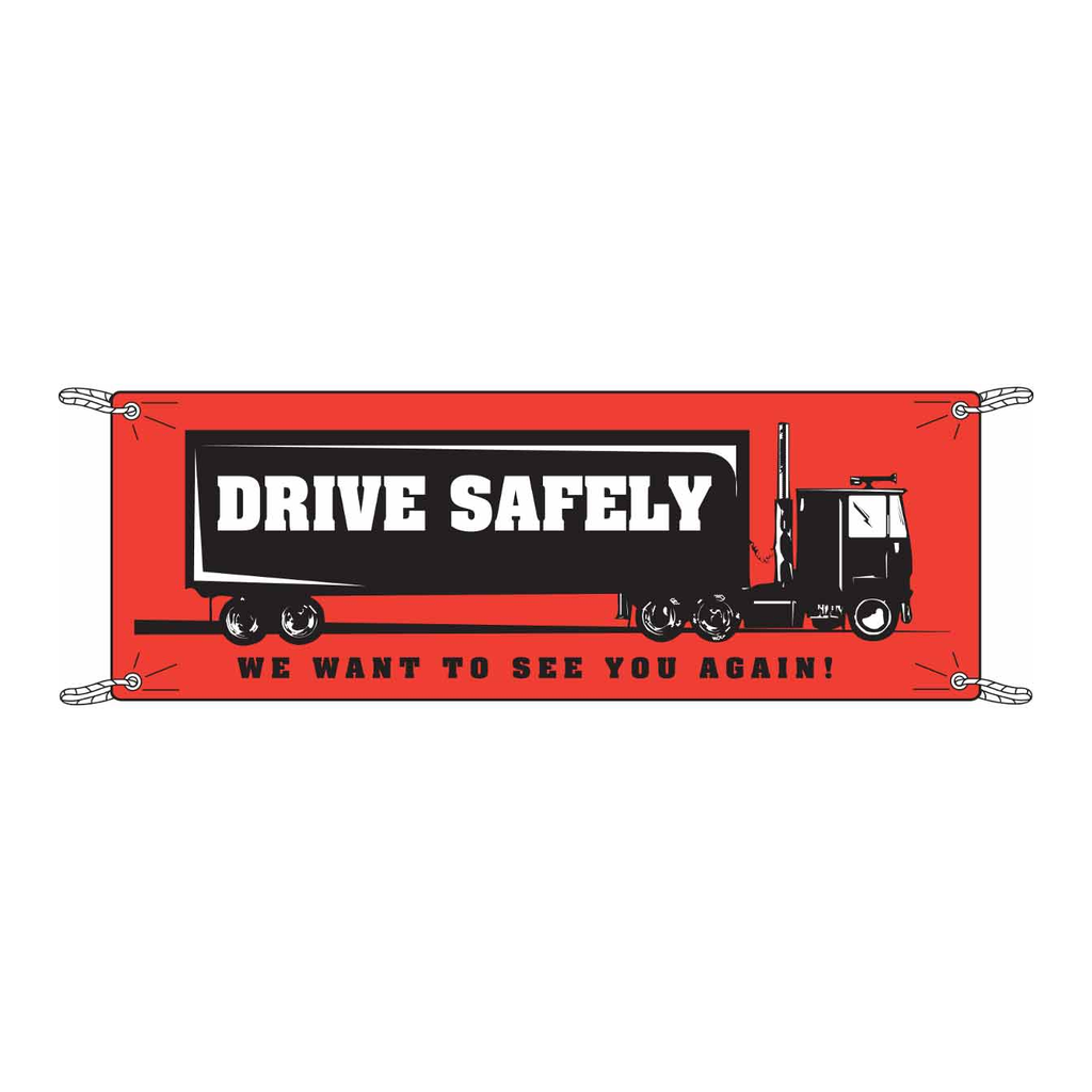 Brady Drive Safely We Want To See You Again! Sign