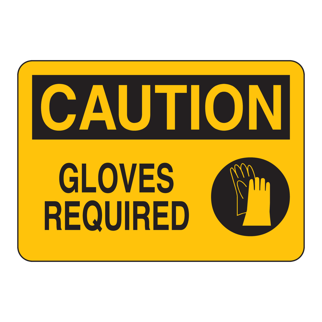 Brady CAUTION Gloves Required Sign