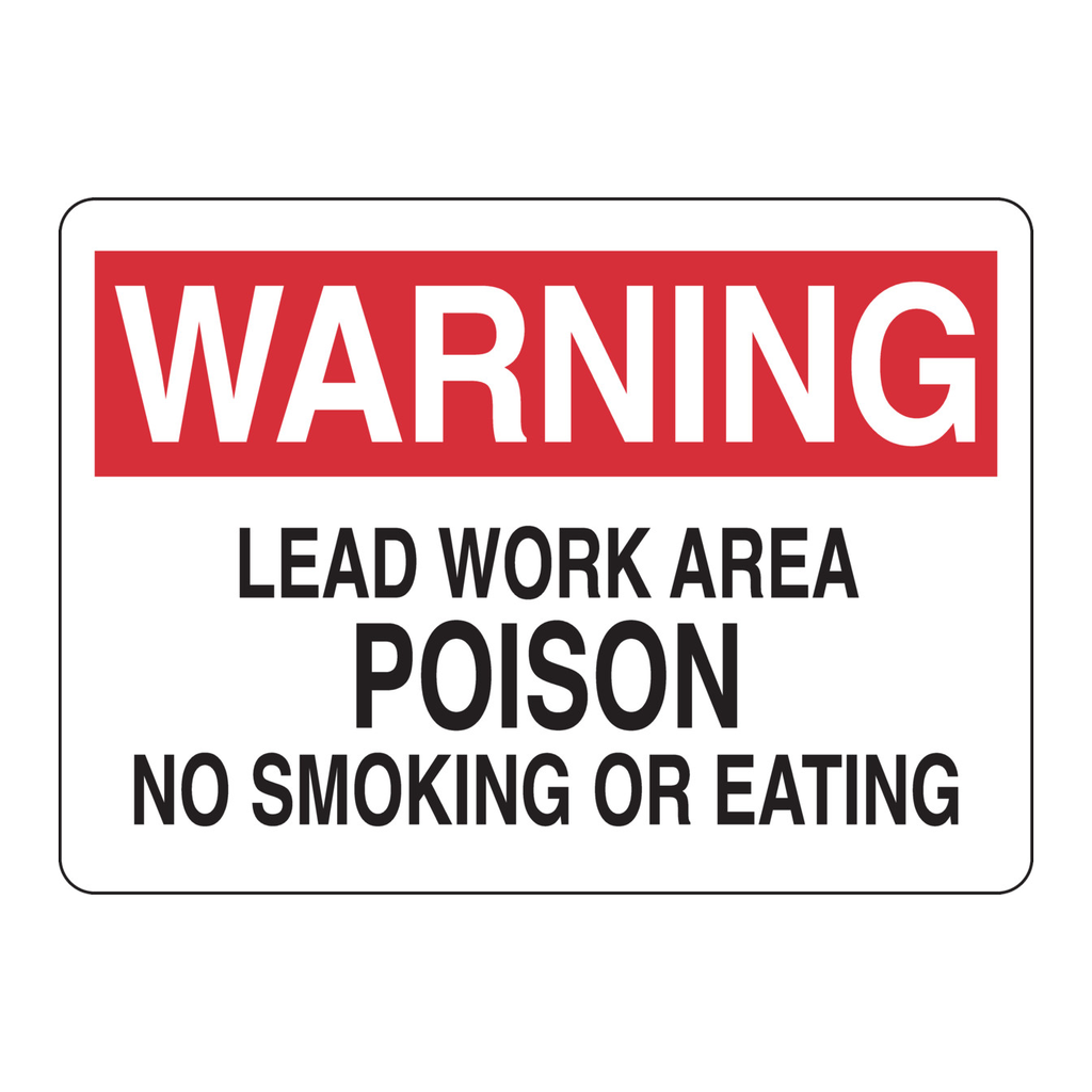 Brady WARNING Lead Work Area Poison No Smoking Or Eating Sign
