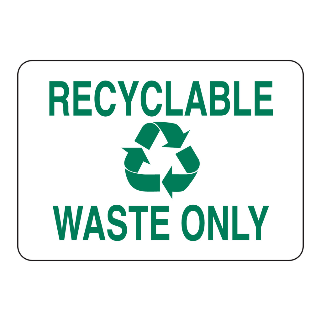 Brady Recyclable Waste Only Sign