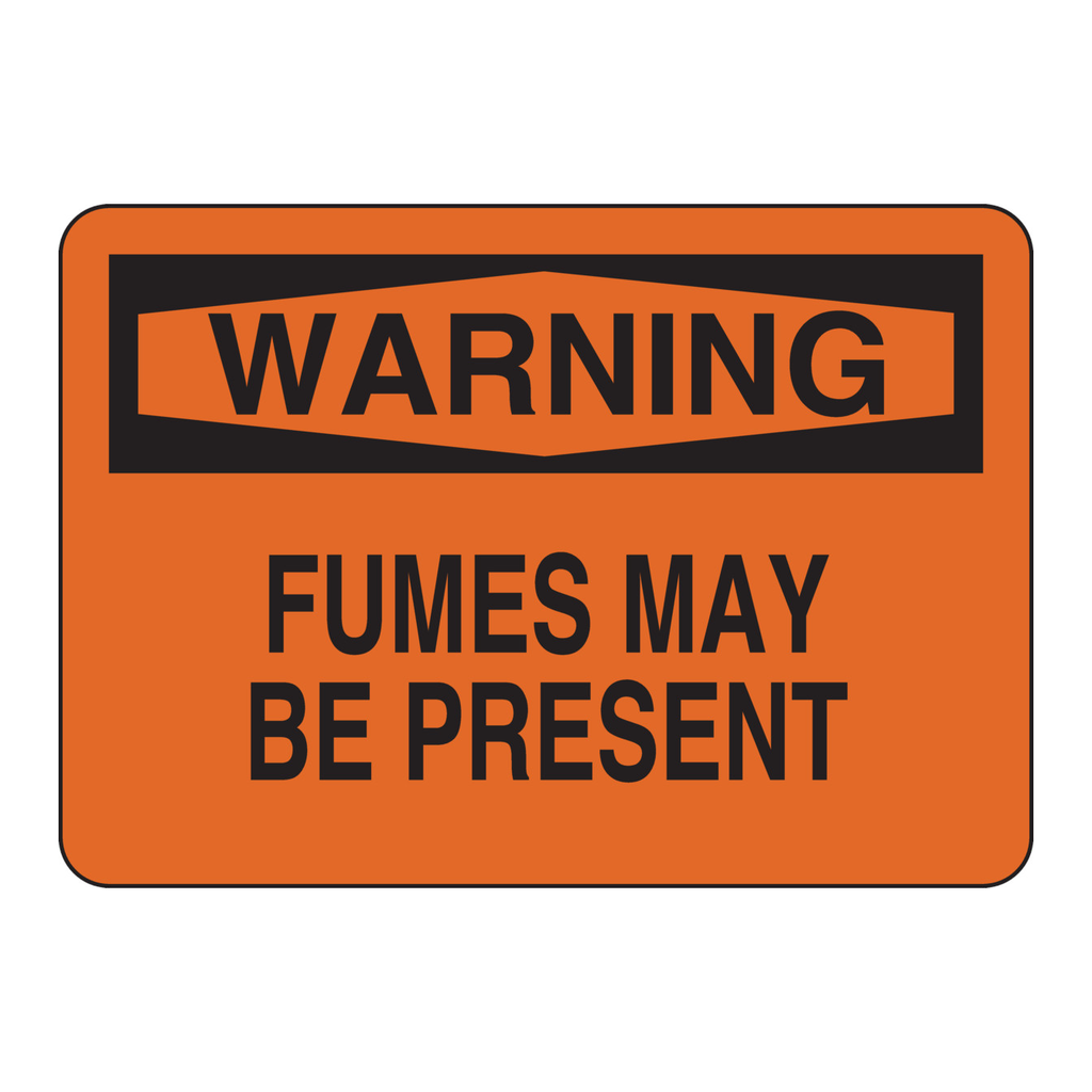 Brady WARNING Fumes May Be Present Sign