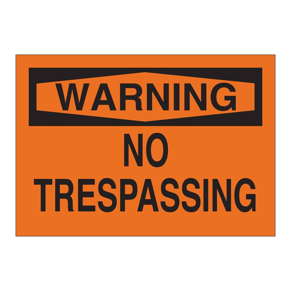 Brady WARNING No Trespassing Sign