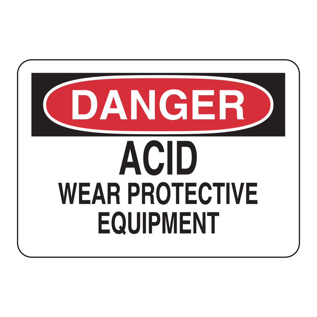 Brady DANGER Acid Wear Protective Equipment Sign
