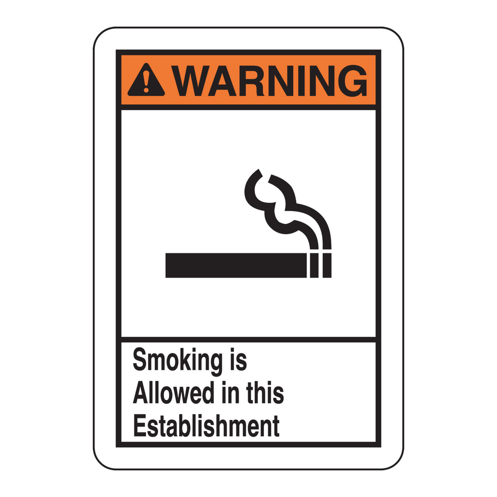 Brady WARNING Smoking Is Allowed In This Establishment Sign