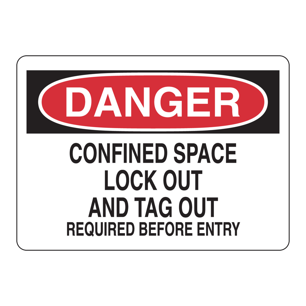 Brady DANGER Confined Space Lock Out And Tag Out Sign