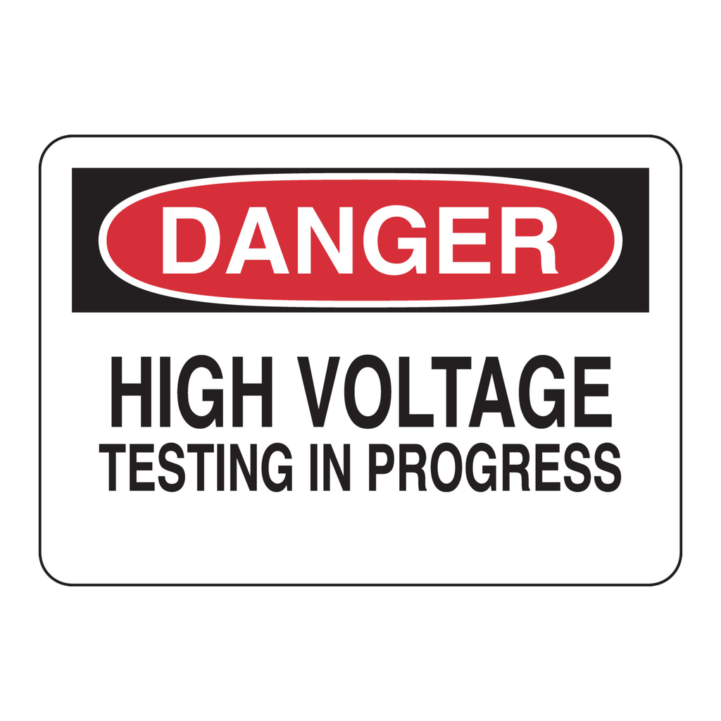 Brady DANGER High Voltage Testing In Progress Sign